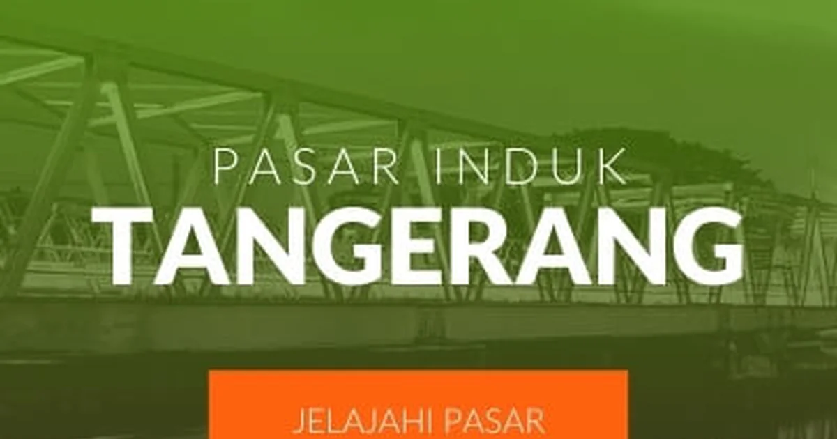 Pasar Induk Tanah Tinggi Tangerang
